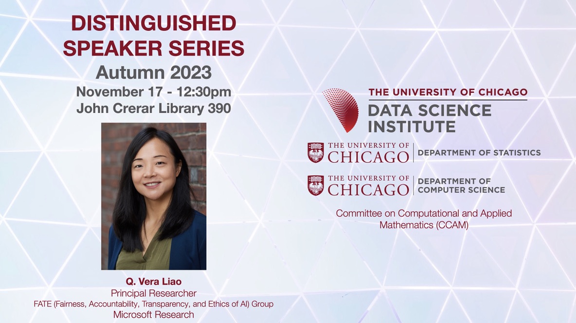A headshot of Vera Liao is accompanied by text describing the Distinguished Speaker Series event: it takes place at 12:30pm in John Crerar Library Room 390.
